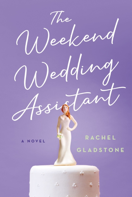 E-knjiga Weekend Wedding Assistant Rachel Gladstone