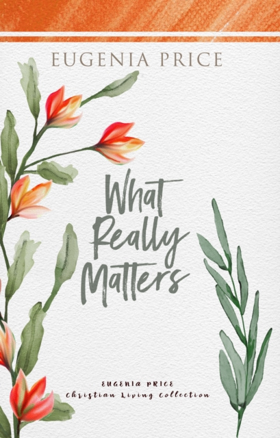 E-knjiga What Really Matters Eugenia Price