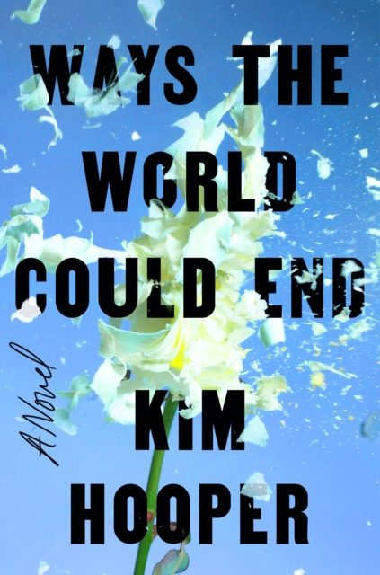 E-book Ways the World Could End Kim Hooper
