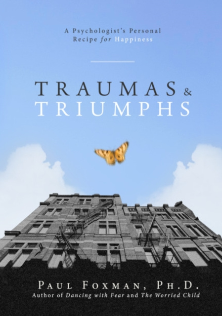 E-book Traumas and Triumphs Paul Foxman