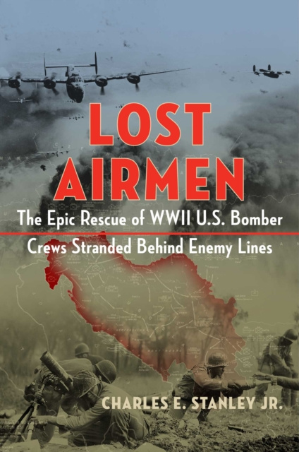E-knjiga Lost Airmen Charles E. Stanley