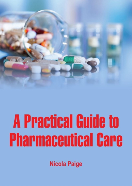 E-knjiga Practical Guide to Pharmaceutical Care Nicola Paige