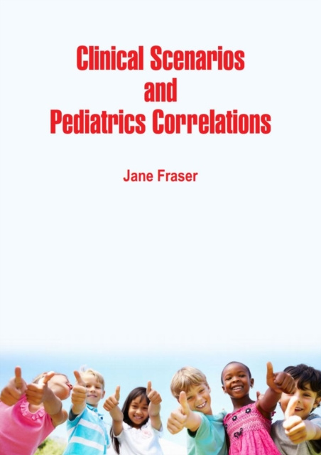 E-kniha Clinical Scenarios and Pediatrics Correlations Jane Fraser