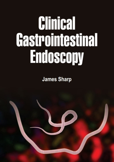 E-knjiga Clinical Gastrointestinal Endoscopy James Sharp