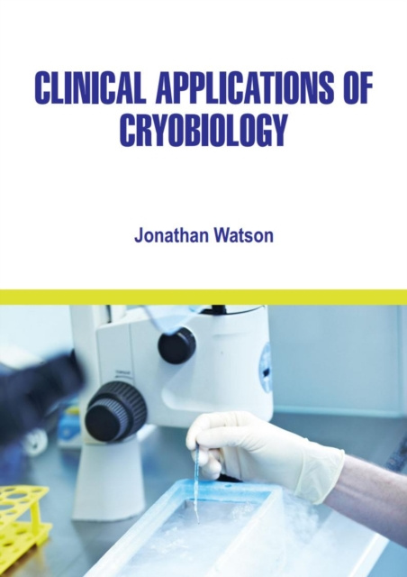 E-knjiga Clinical Applications of Cryobiology Jonathan Watson