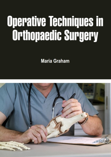 Livre numérique Operative Techniques in Orthopaedic Surgery Maria Graham