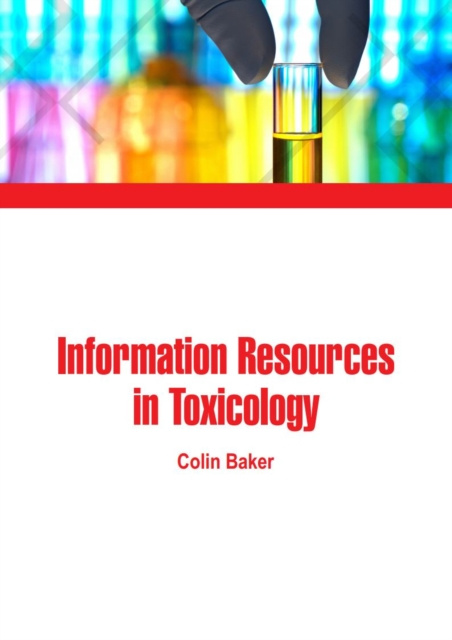 E-kniha Information Resources in Toxicology Colin Baker