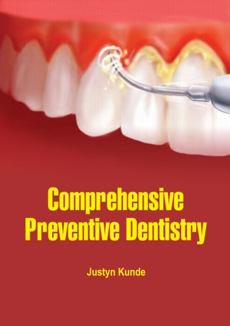 E-knjiga Comprehensive Preventive Dentistry Justyn Kunde