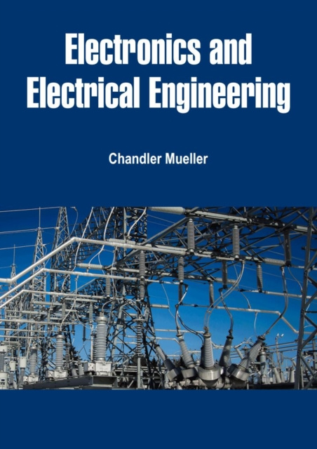 E-knjiga Electronics and Electrical Engineering Chandler Mueller
