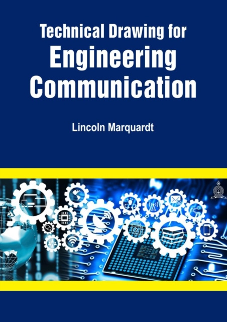 E-book Technical Drawing for Engineering Communication Lincoln Marquardt