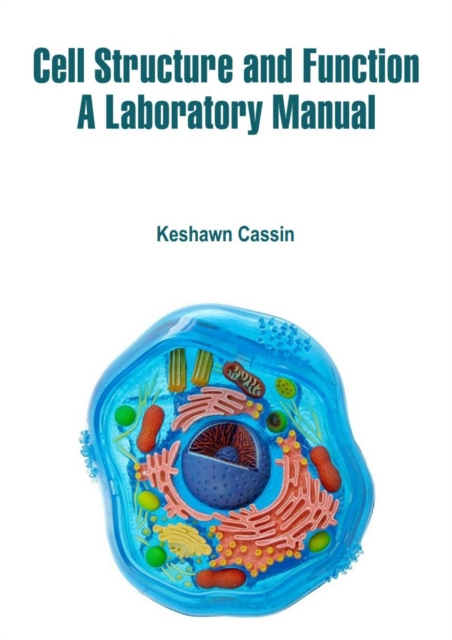 E-knjiga Cell Structure and Function Keshawn Cassin