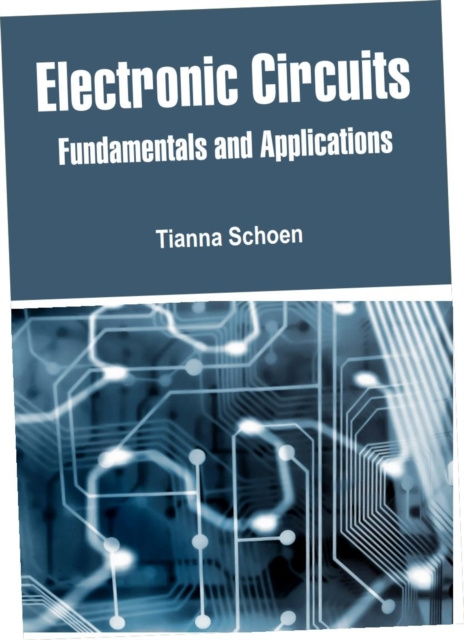 E-knjiga Electronic Circuits Tianna Schoen