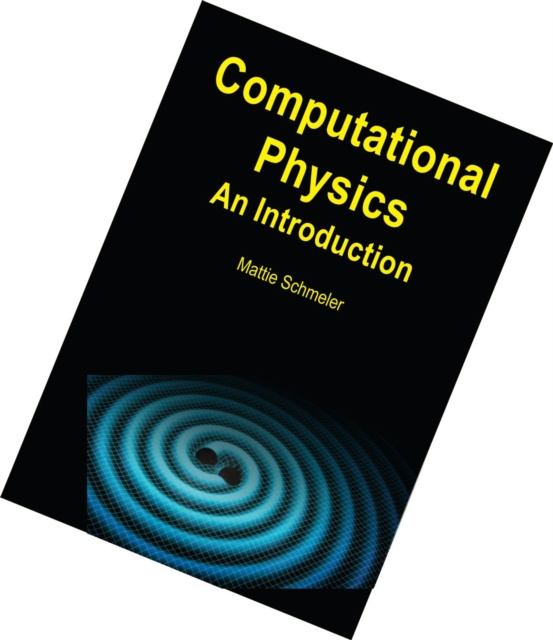 E-knjiga Computational Physics Mattie Schmeler