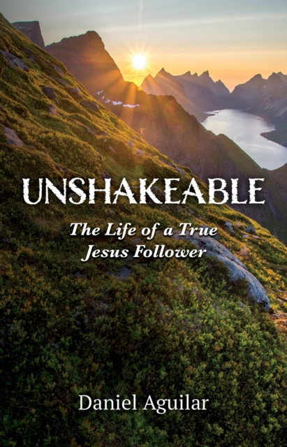 E-book Unshakeable Daniel Aguilar