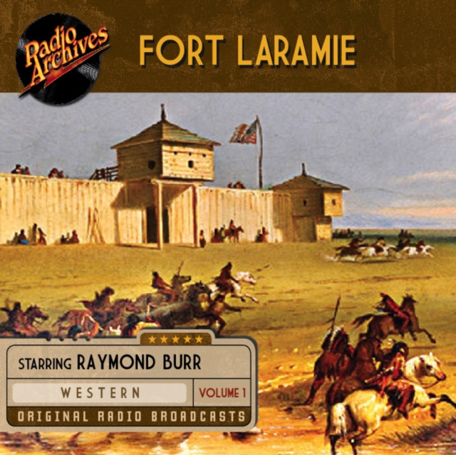 Audiokniha Fort Laramie, Volume 1 CBS Radio