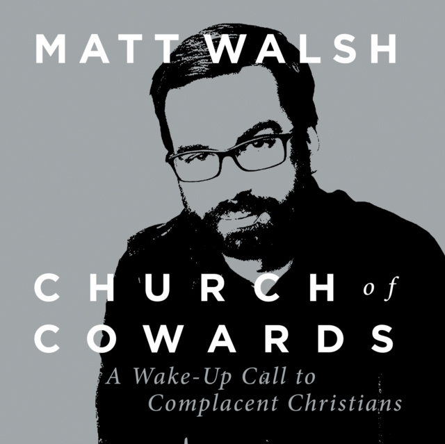 Audiokniha Church of Cowards Matt Walsh