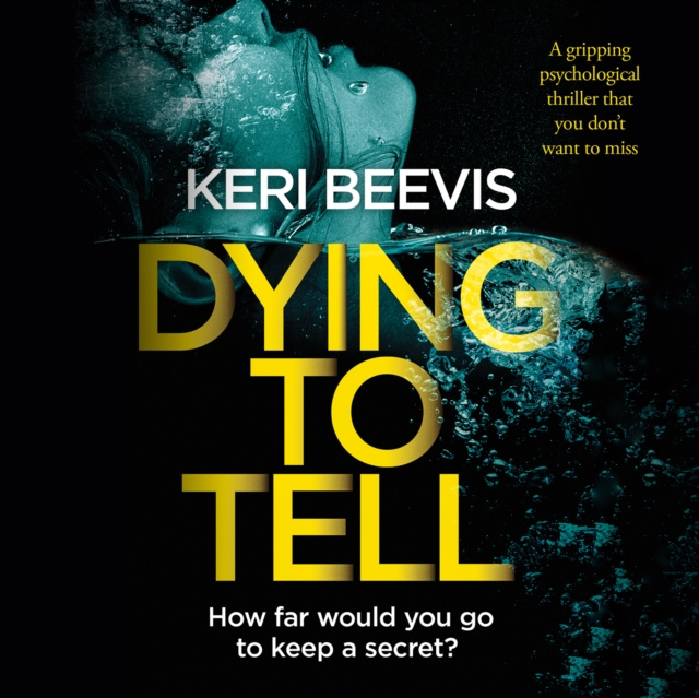 Audiokniha Dying to Tell Keri Beevis