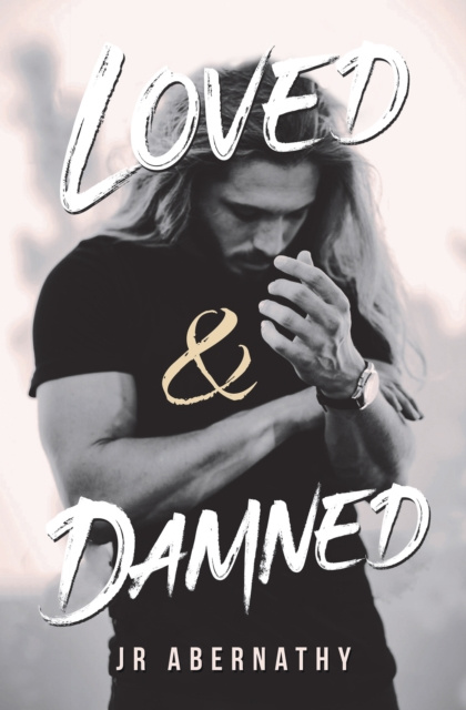 E-knjiga Loved & Damned JR Abernathy