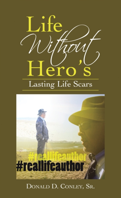 E-knjiga Life Without Hero's Donald D. Conley Sr.