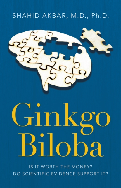 E-kniha Ginkgo Biloba Shahid Akbar M.D. Ph.D.