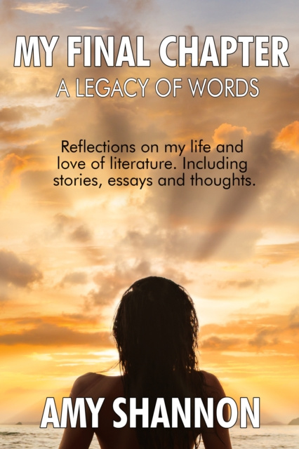 E-knjiga My Final Chapter: Shannon Amy Shannon