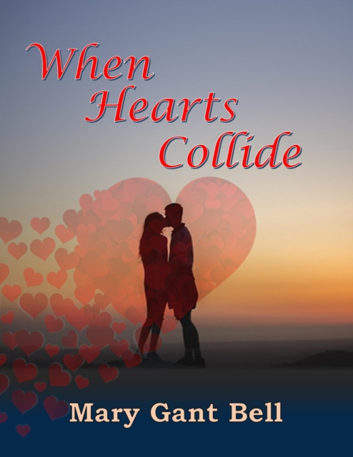 E-knjiga When Hearts Collide Bell Mary Gant Bell
