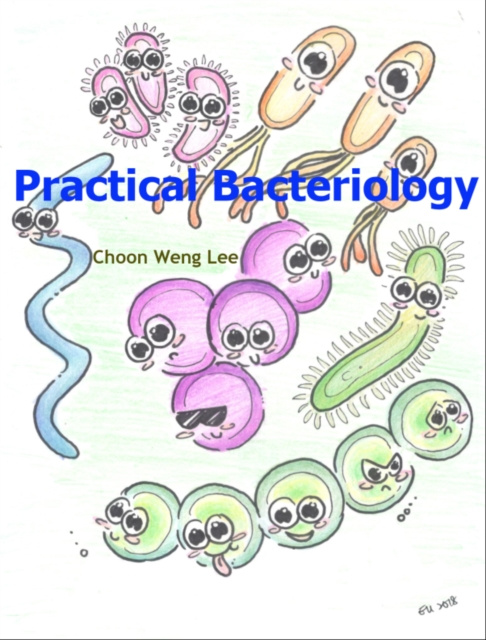 E-knjiga Practical Bacteriology Lee Choon Weng Lee
