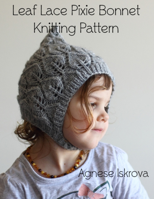 E-knjiga Leaf Lace Pixie Bonnet Knitting Pattern Iskrova Agnese Iskrova