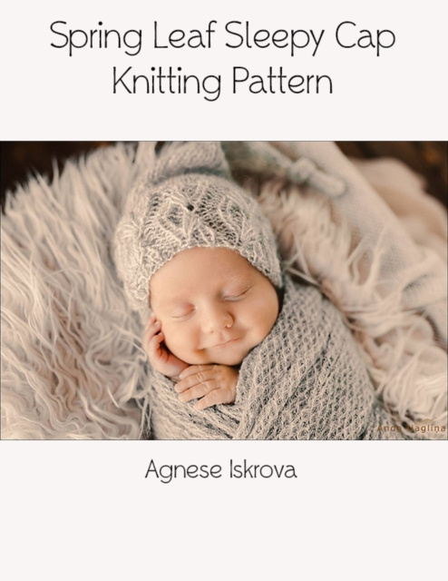 E-knjiga Spring Leaf Sleepy Cap Knitting Pattern Iskrova Agnese Iskrova