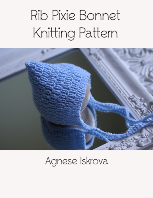 E-knjiga Rib Pixie Bonnet Knitting Pattern Iskrova Agnese Iskrova