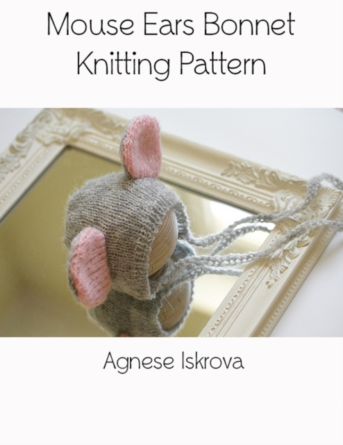 E-book Mouse Ears Bonnet Knitting Pattern Iskrova Agnese Iskrova