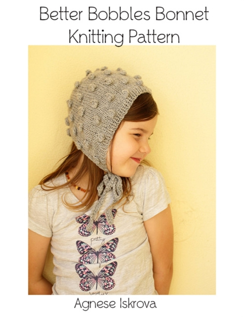 E-knjiga Better Bobbles Bonnet Knitting Pattern Iskrova Agnese Iskrova
