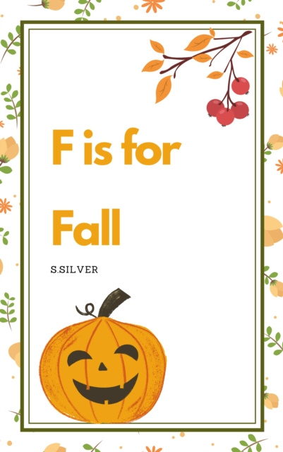 ebook F is for Fall Silver Sionna Silver