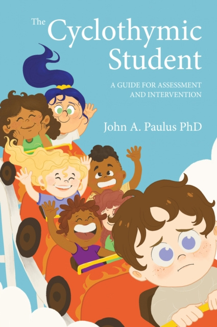 E-knjiga Cyclothymic Student Paulus PhD John A. Paulus PhD