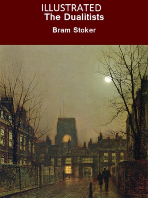 E-knjiga Dualitists Illustrated Stoker Bram Stoker