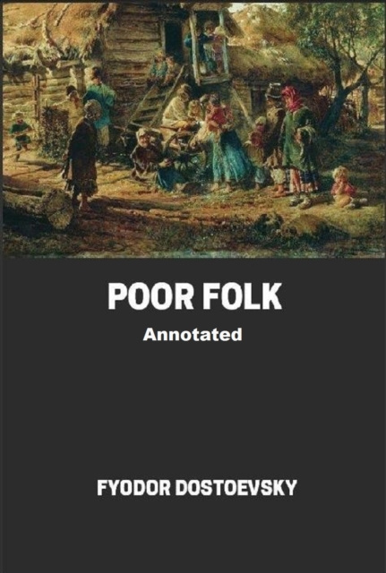 E-knjiga Poor Folk Annotated Dostoevsky Fyodor Dostoevsky
