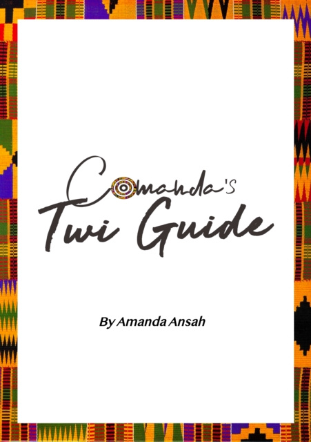 E-knjiga Comanda's Twi Guide Ansah Amanda Ansah
