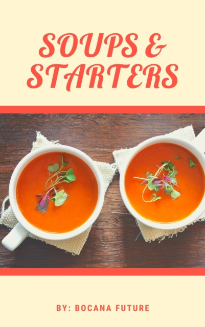 E-book SOUPS & STARTERS Future Bocana Future