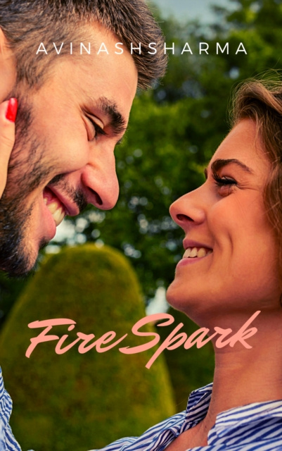 E-knjiga Fire and spark (Annotated) sharma avinash sharma