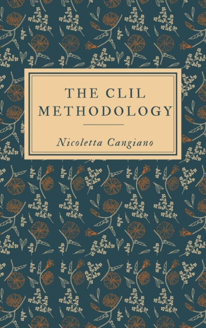 E-knjiga THE CLIL METHODOLOGY CANGIANO NICOLETTA CANGIANO