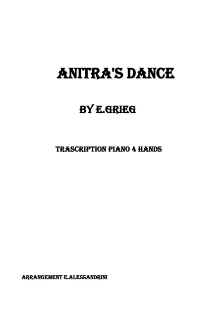 E-knjiga Anitra's dance by E.Grieg (trascrption piano 4 hands) Alessandrini Ester Alessandrini