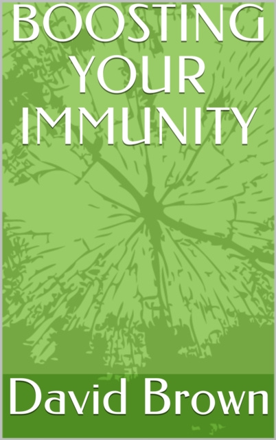 E-knjiga BOOSTING YOUR IMMUNITY Brown David Brown