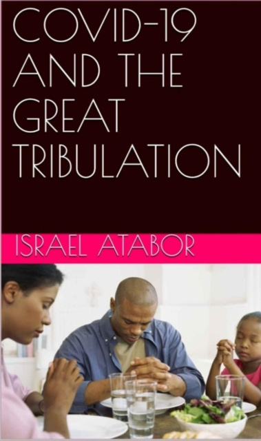 E-knjiga Covid-19 and the Great Tribulation Atabor Israel Atabor