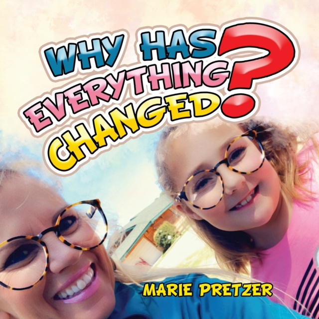 E-knjiga Why Has Everything Changed? Pretzer Marie Pretzer