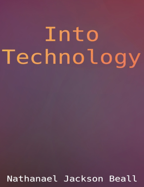 E-knjiga Into Technology Jackson Beall Nathanael Jackson Beall