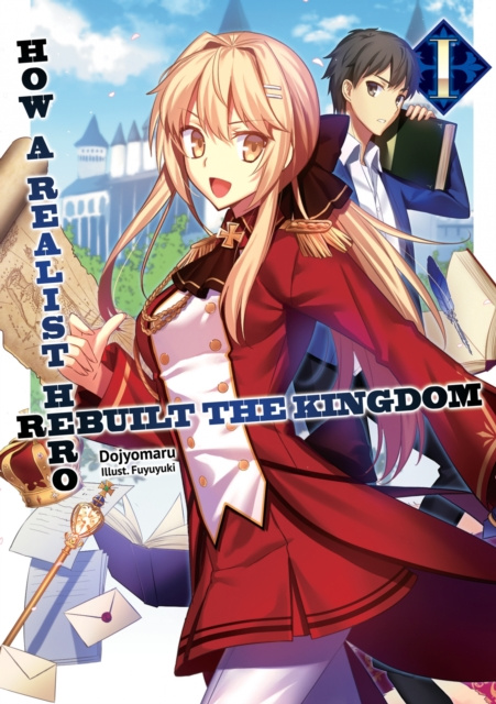 E-kniha How a Realist Hero Rebuilt the Kingdom: Volume 1 Dojyomaru