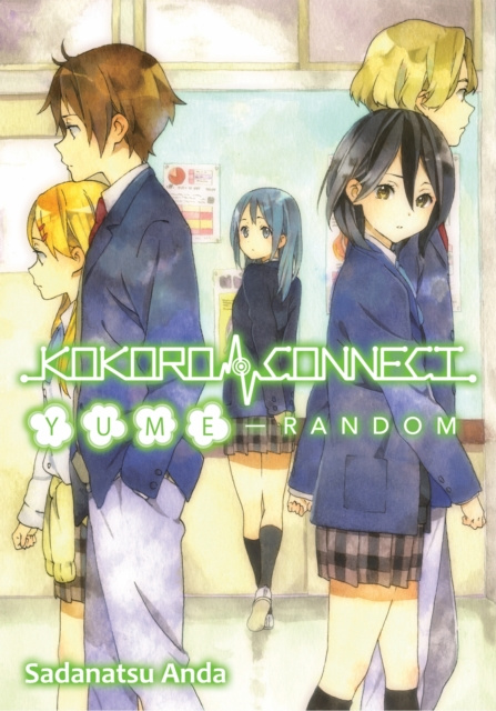E-knjiga Kokoro Connect Volume 7: Yume Random Sadanatsu Anda