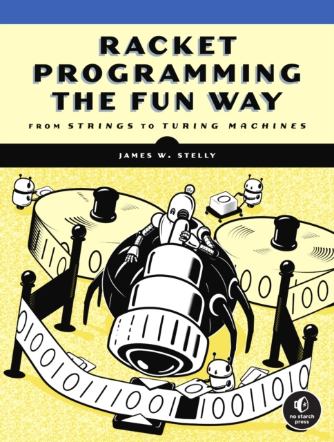 E-book Racket Programming the Fun Way James. W. Stelly