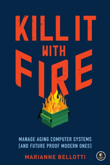 E-book Kill It with Fire Marianne Bellotti