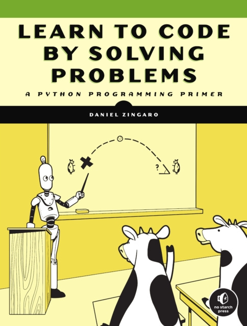 E-knjiga Learn to Code by Solving Problems Daniel Zingaro